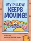Imagen de portada para My Pillow Keeps Moving